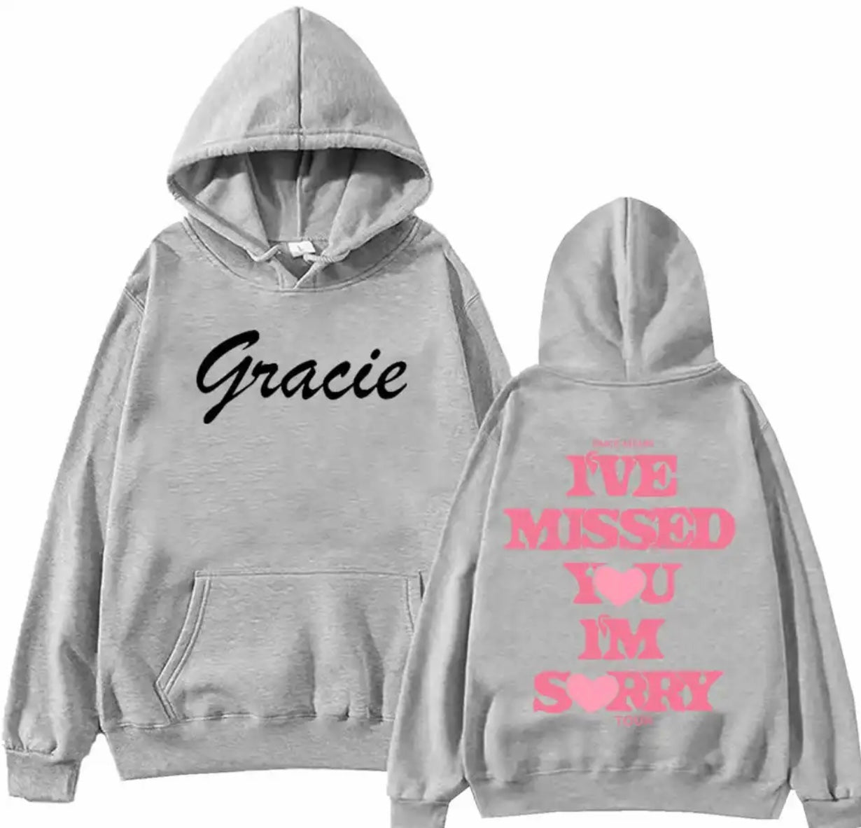 "I've Missed You I'm Sorry" Hoodie