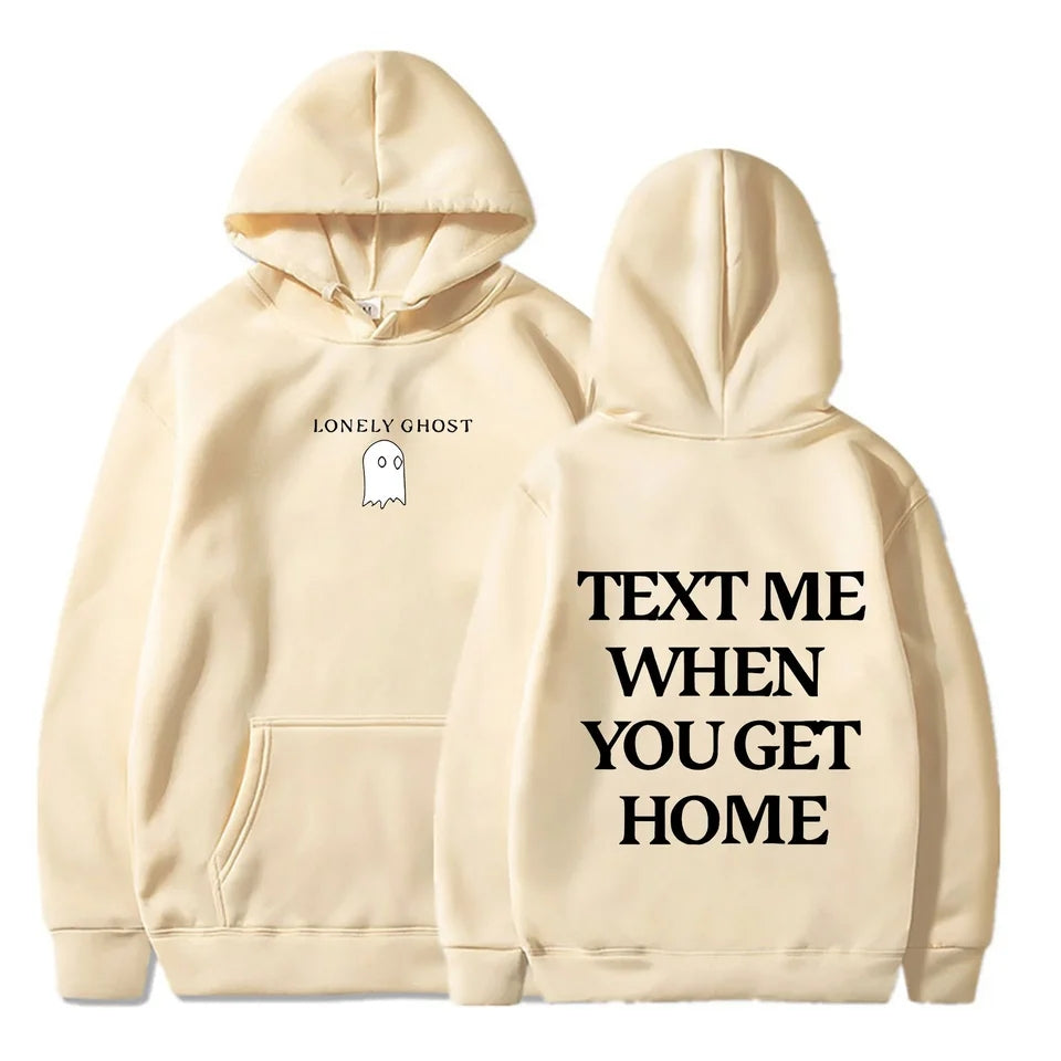 'Text Me When You Get Home' Hoodie