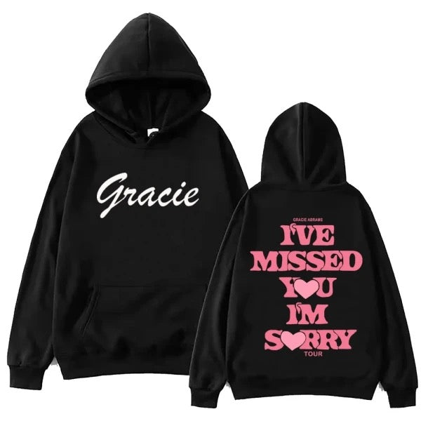 "I've Missed You I'm Sorry" Hoodie