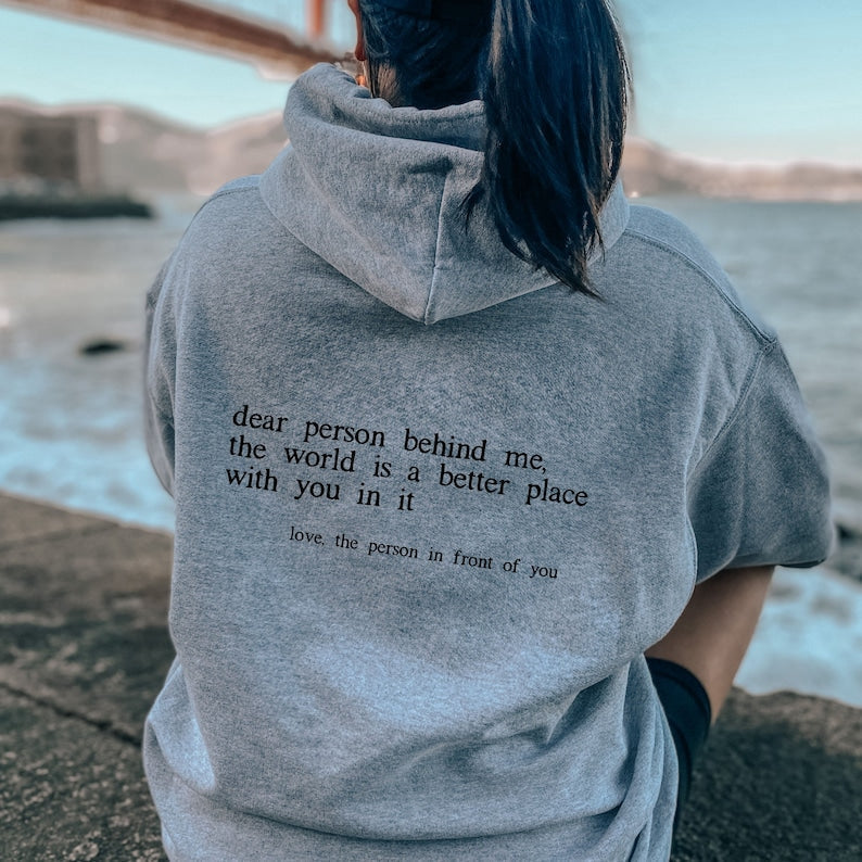 Dear Person Behind Me Hoodie