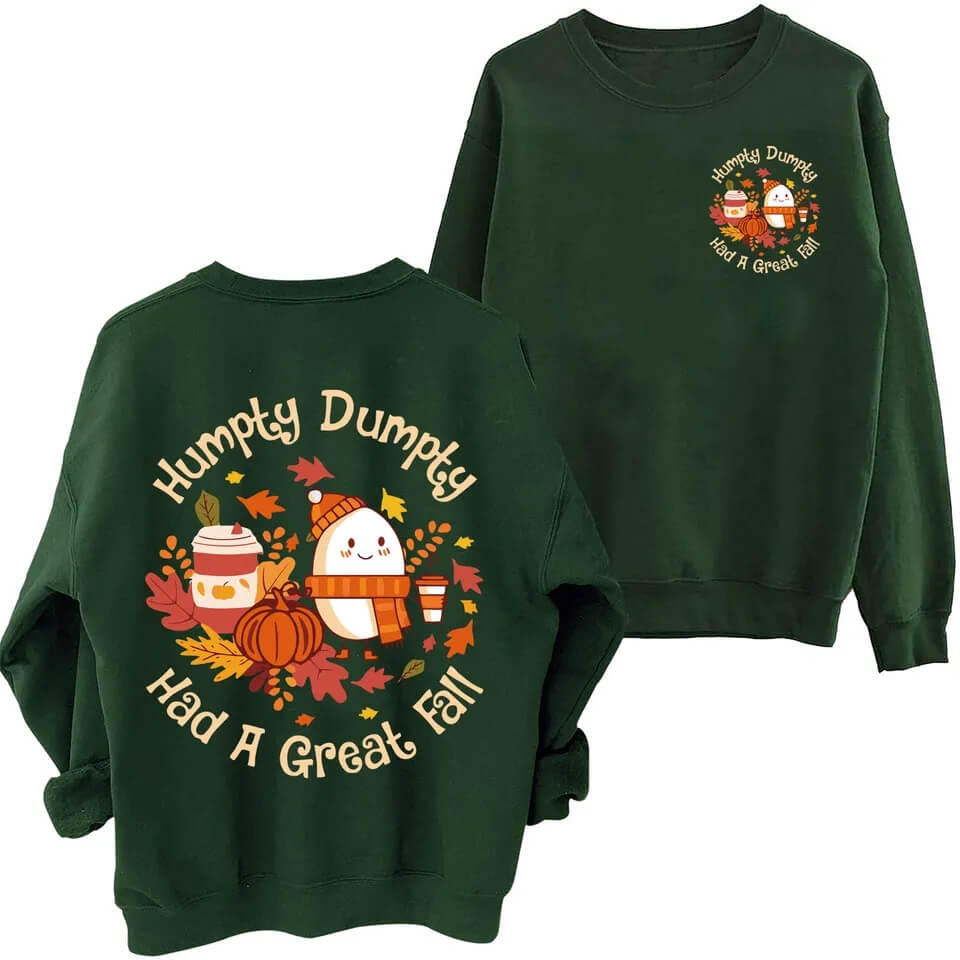 Humpty Dumpty Had A Great Fall Sweatshirt