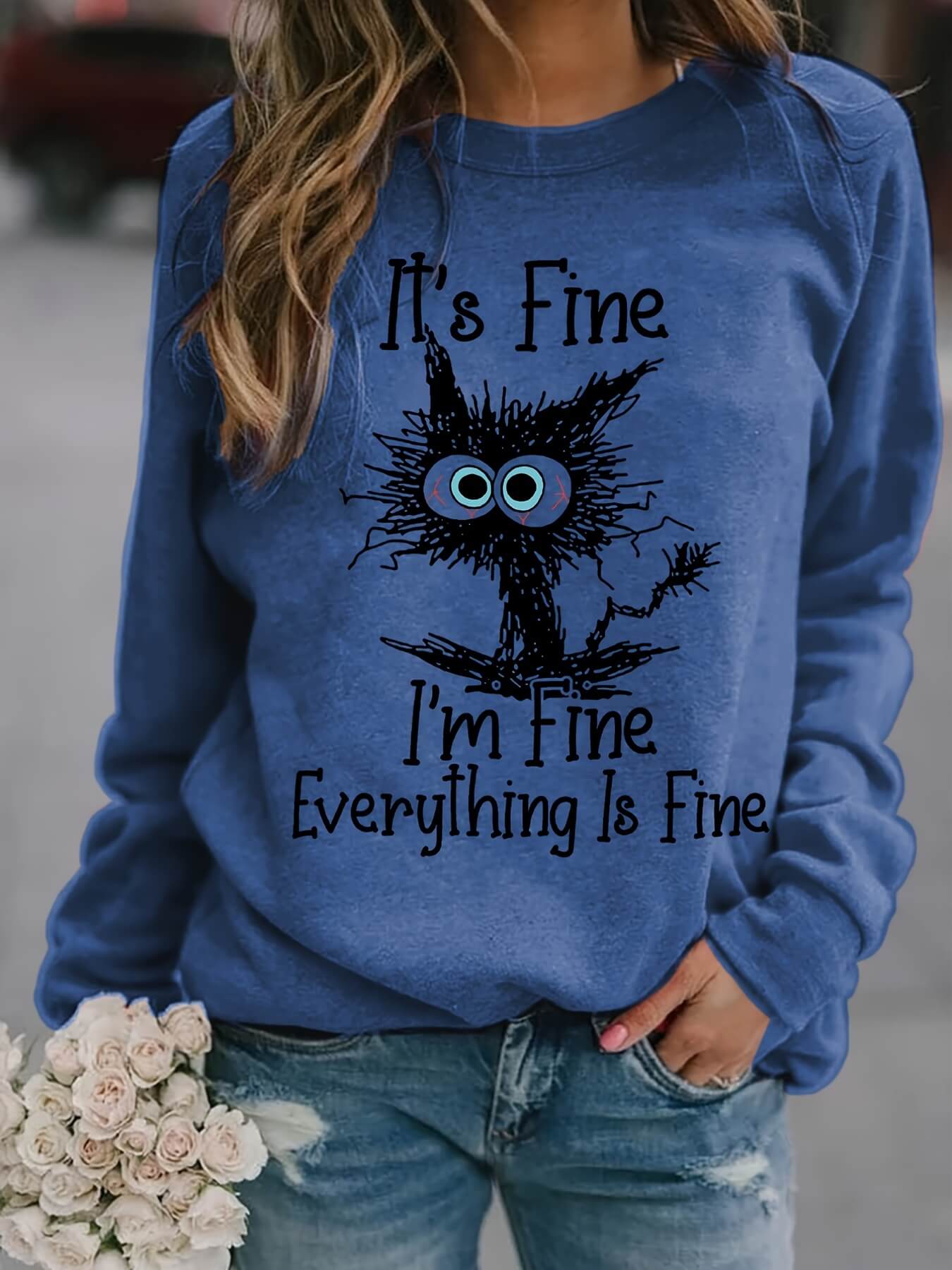 It's Fine I'm Fine Sweatshirt