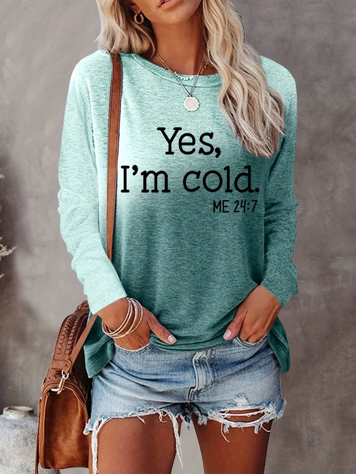 Yes, I'm Cold Shirt